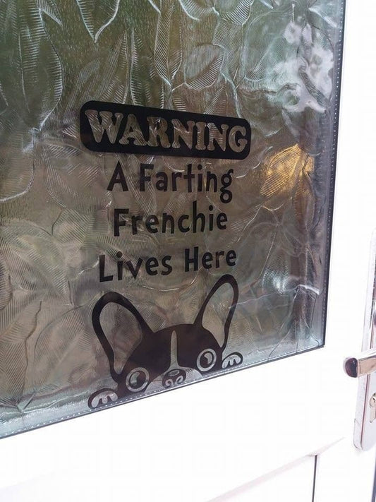 A Farting Frenchie Lives Here - Window Door Or Fridge Sticker