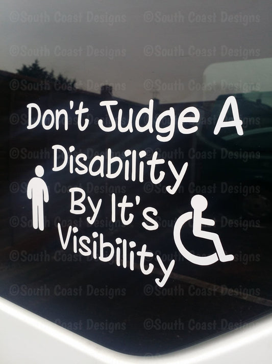 Don't Judge A Disability By It's Visibility Car Sticker
