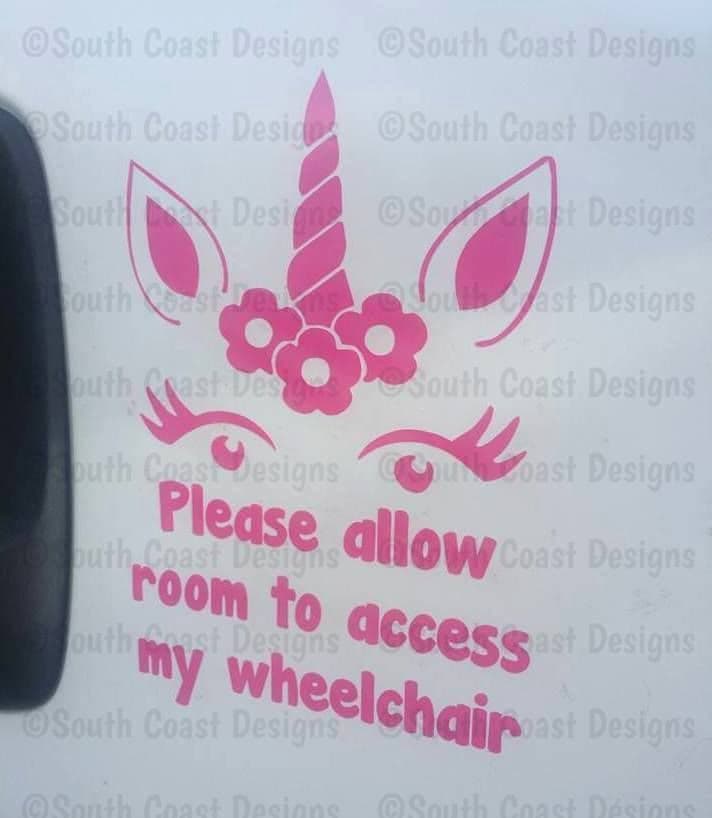 Unicorn With Flowers - Please allow room to access my wheelchair